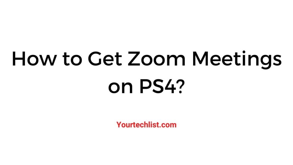 Zoom on PS4