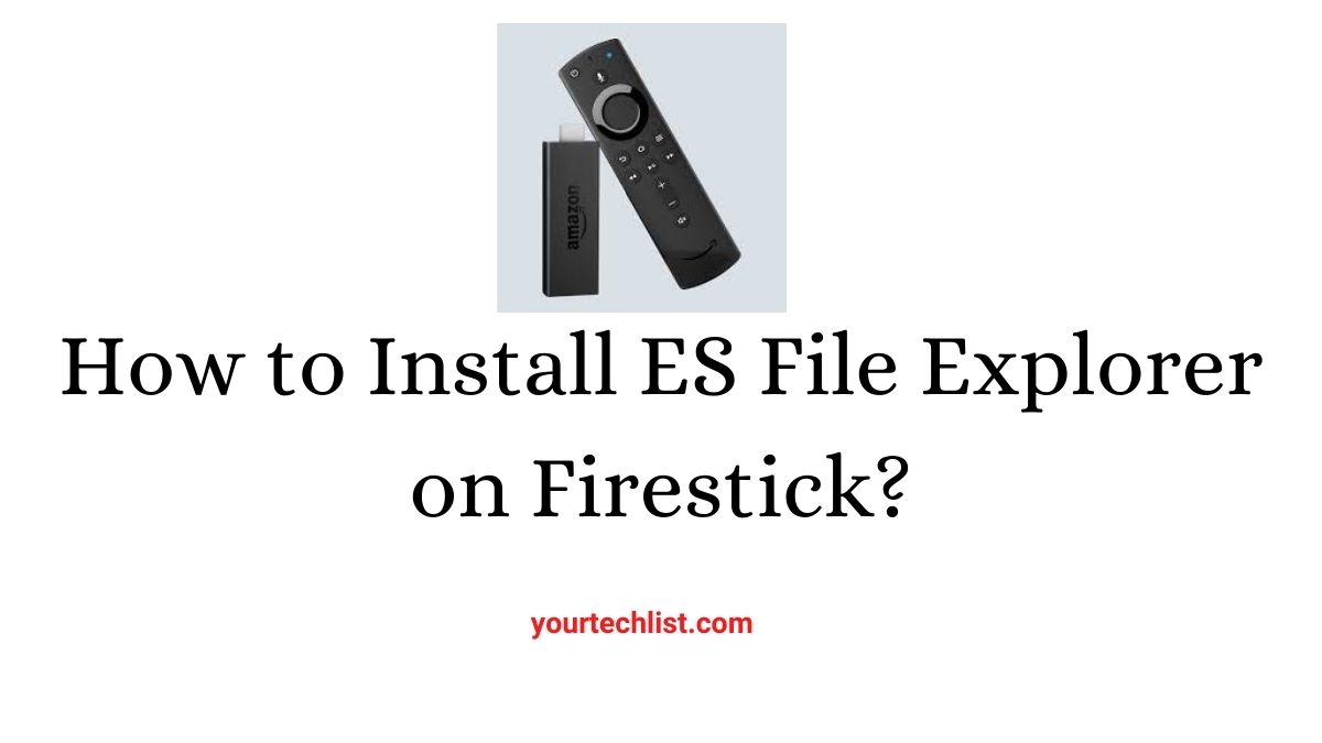 ES File Explorer on Firestick