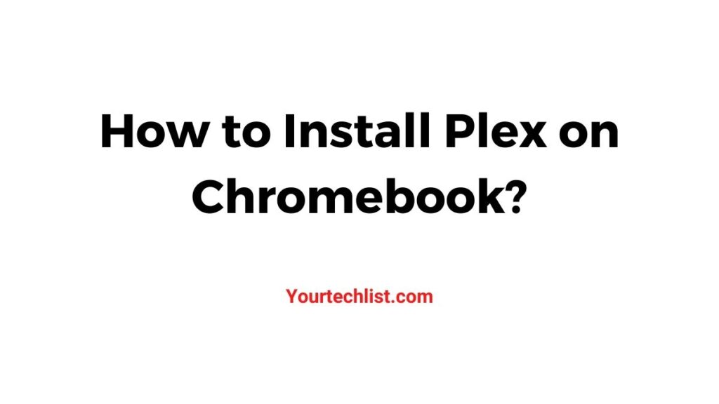 Plex on Chromebook