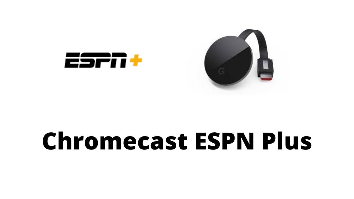Chromecast ESPN Plus
