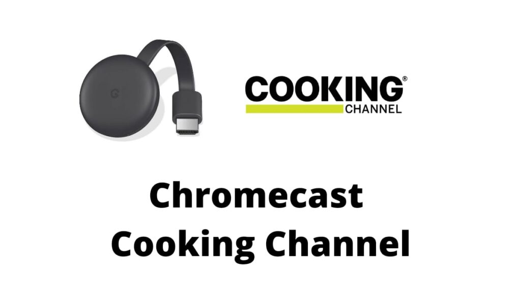 Chromecast Cooking Channel