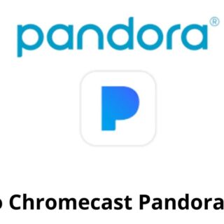 Chromecast Pandora