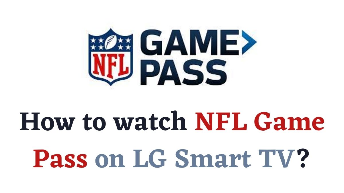 NFL Game Pass on LG Smart TV