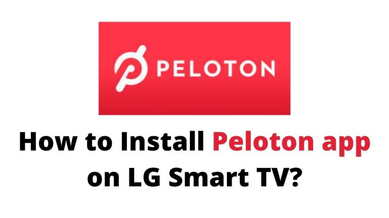 How to Install Peloton app on LG smart TV?