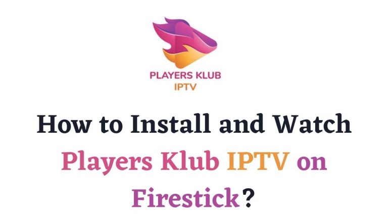 Players Klub IPTV on Firestick