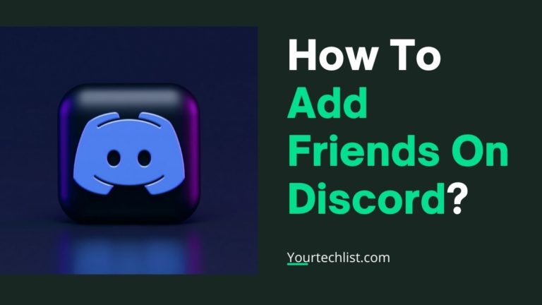 How To Add Friends On Discord?