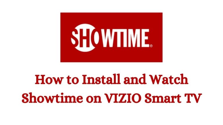 Install and Watch Showtime on VIZIO Smart TV