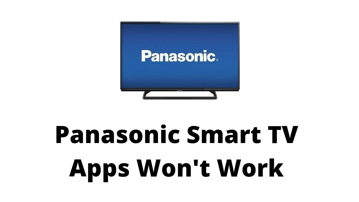 Panasonic TV Apps Not Working