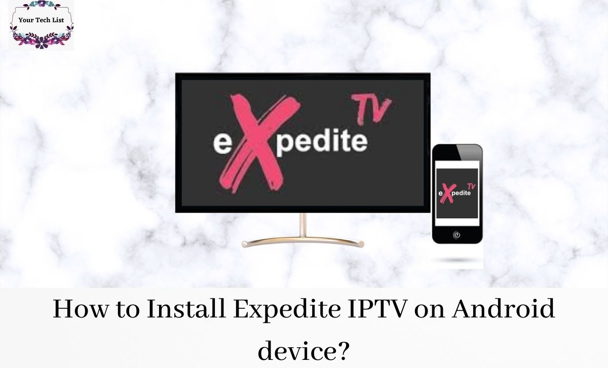 Expedite IPTV on Android device