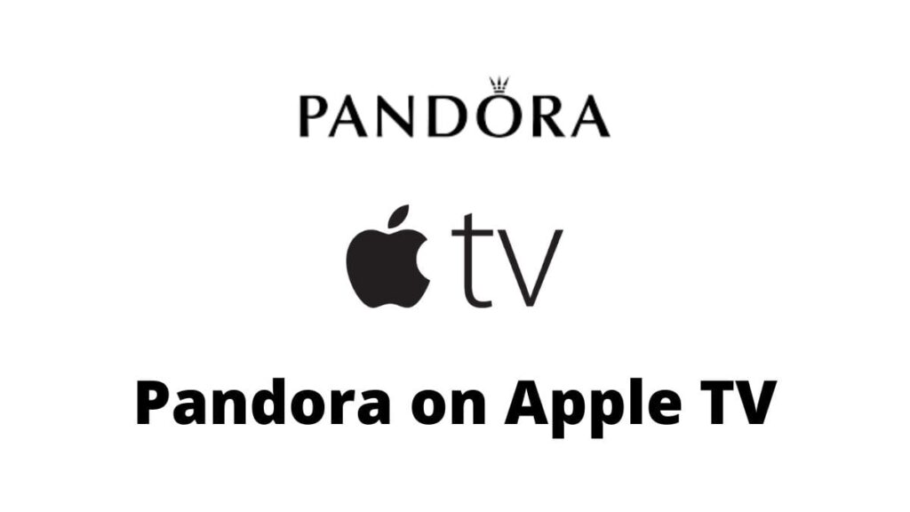 Pandora on Apple TV