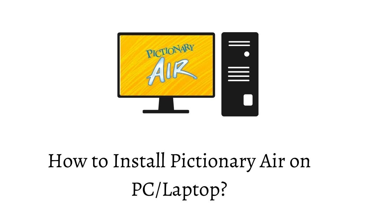 Pictionary Air on PC/Laptop