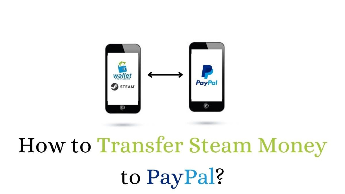 Transfer Steam Money to PayPal