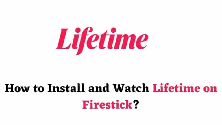 Lifetime on Firestick