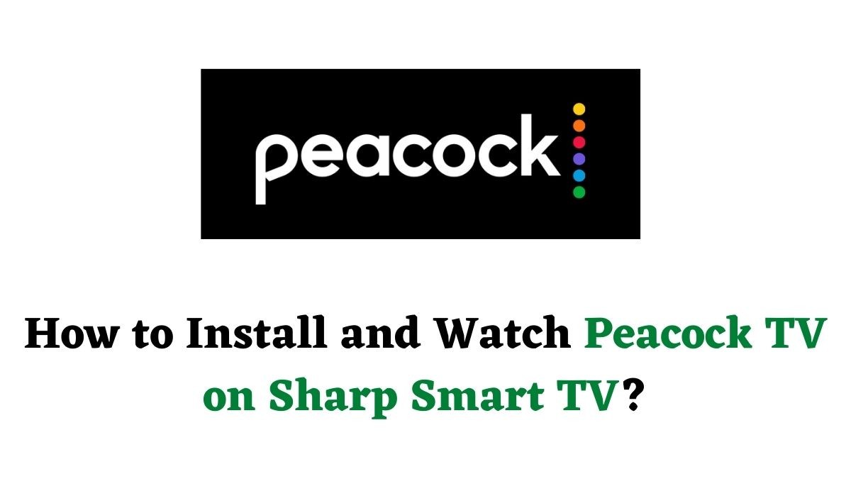 Peacock TV on Sharp Smart TV