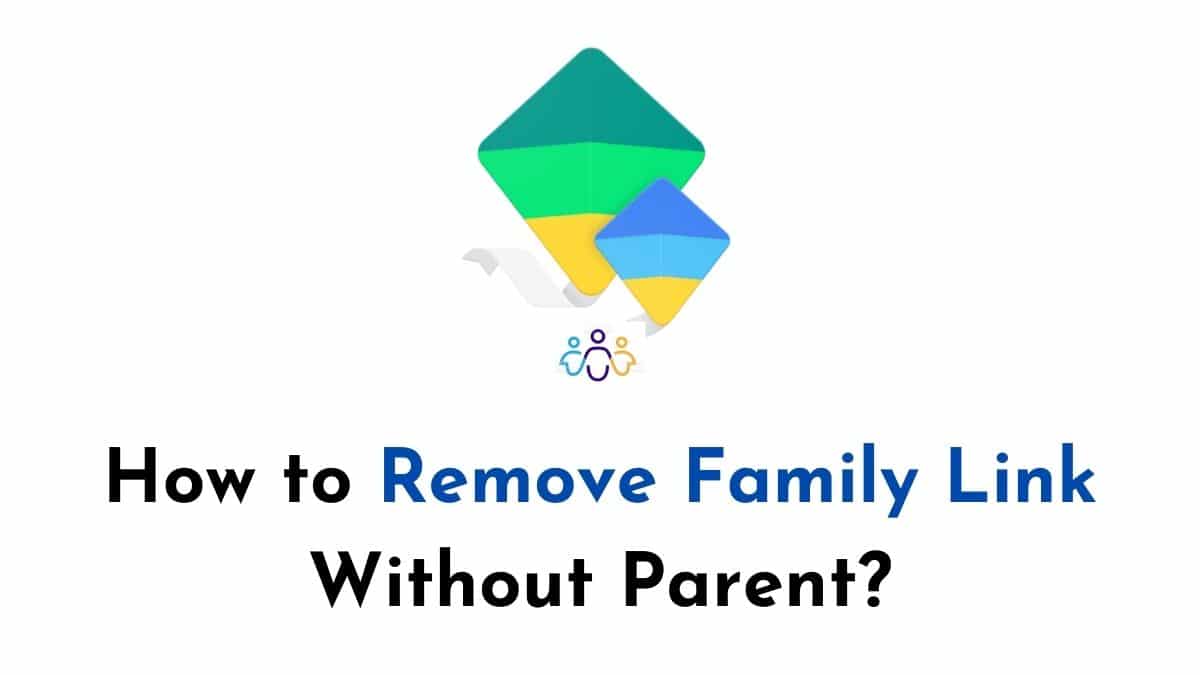Remove Family Link