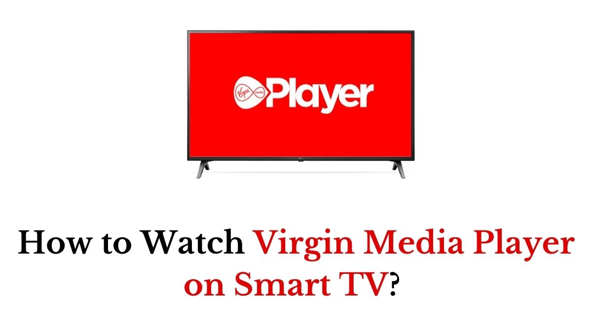 Virgin Media Player on Smart TV