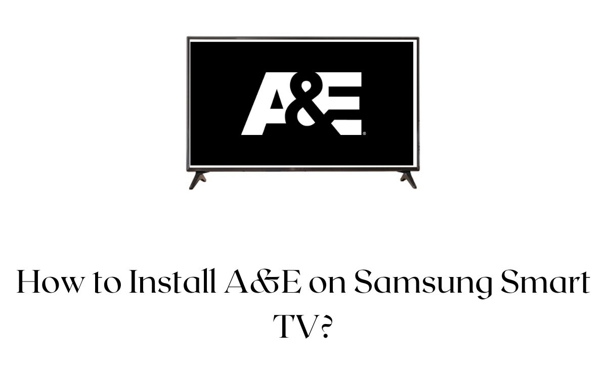 A&E on Samsung Smart TV