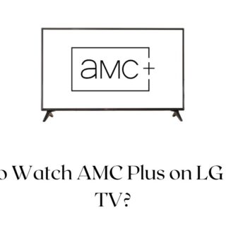 AMC Plus on LG Smart TV