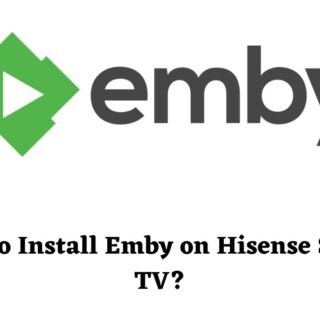 Emby on Hisense Smart TV