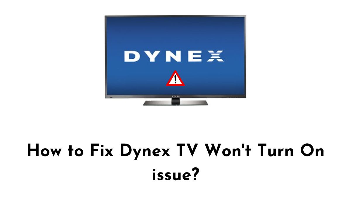 Dynex TV Won't Turn On