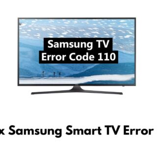 Samsung Smart TV Error Code 110