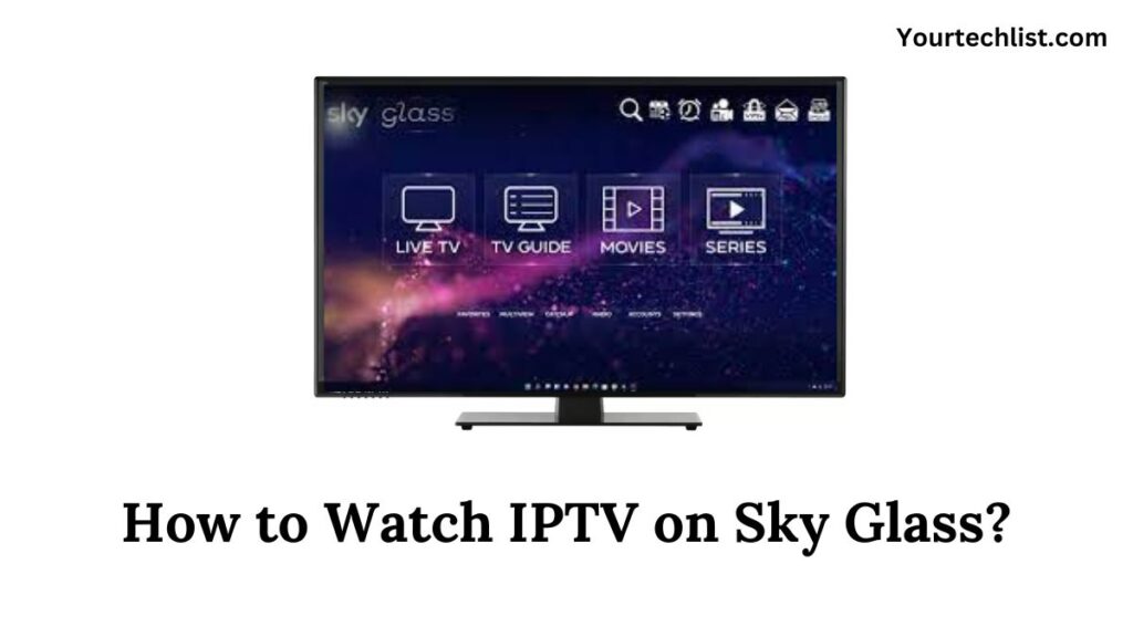IPTV on Sky Glass